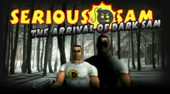 Serious Sam - The Arrival of Dark Sam / Крутой Сэм - Приход Тёмного Сэма