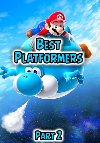 Best Platformers Part 2
