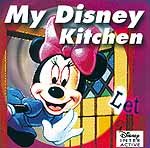 Моя Кухня / My Disney Kitchen