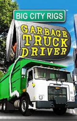 Big City Rigs:Garbage Truck Driver