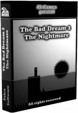 The Bad Dream 2 The Nightmare