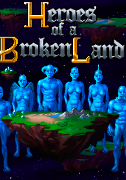 Heroes of a Broken Land (v1.10s)