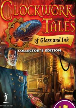 Заводные истории: От Гласс и Инка Коллекционное издание / Clockwork Tales: Of Glass and Ink Collectors Edition