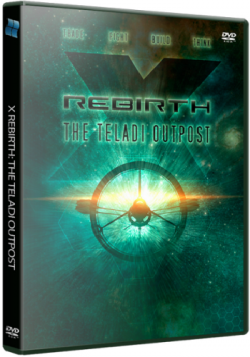 X Rebirth: The Teladi Outpost