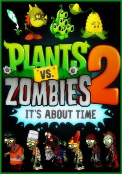 Plants vs. Zombies 2: It s About Time